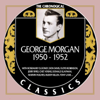 George Morgan - The Chronogical Classics 1950-1952